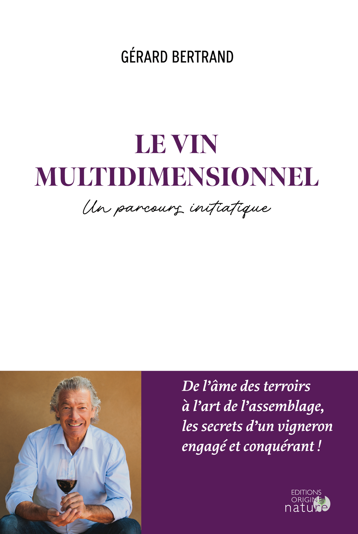 De multidimensionale wijn - Gérard Bertrand 