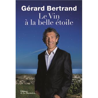 Boek Le vin à la belle étoile - Gérard Bertrand 